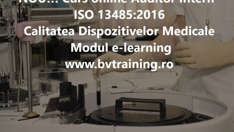 Auditul intern ISO 13485- Calitatea dispozitivelor medicale